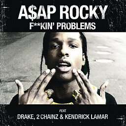 F***** Problems (feat. Drake, 2 Chainz & Kendrick Lamar)