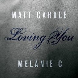 Loving You (feat. Melanie C)
