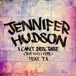 I Can't Describe (The Way I Feel) (feat. T.I.)