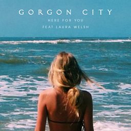 Here For You (feat. Laura Welsh)