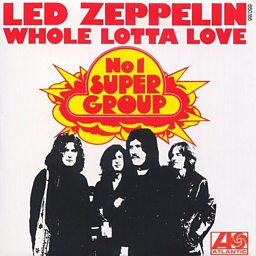 Whole Lotta Love