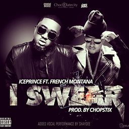 I Swear (feat. French Montana)