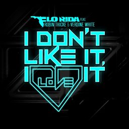 I Don't Like It, I Love It (feat. Robin Thicke & Verdine White)