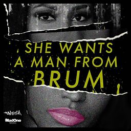 She Wants A Man From Brum (feat. Trilla0121, PRessure0121 & J Bomma B)