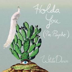 Holda You (I'm Psycho)