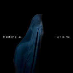 River In Me (ft. Jehnny Beth)