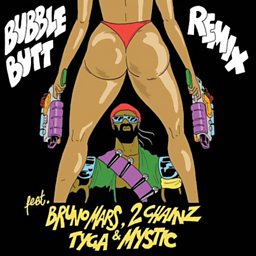 Bubble Butt (DJ Snake Remix) (feat. Bruno Mars, 2 Chainz, Tyga & Mystic)