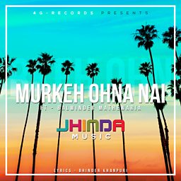 Murkeh Ohna Nai (feat. Balwinder Matewalia)