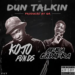 Dun Talkin (feat. Abra Cadabra)