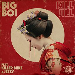 Kill Jill (feat. Killer Mike & Young Jeezy)