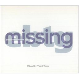 Missing (Todd Terry Remix)