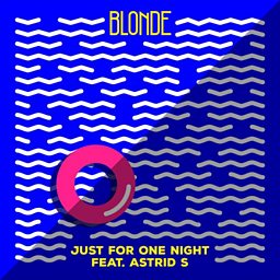 Just For One Night (feat. Astrid S)
