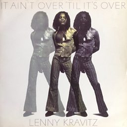 It Ain't Over 'til It's Over