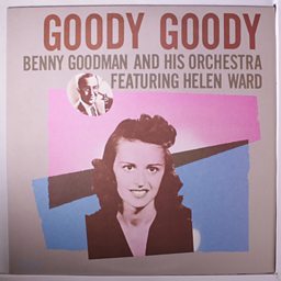 Goody Goody (feat. Helen Ward)