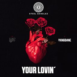 Your Lovin' (feat. Yxng Bane & MØ)