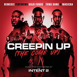 Creepin Up (The Come Up) (feat. Kojo Funds, Yxng Bane & Masicka)