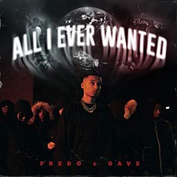 All I Ever Wanted (feat. Dave)
