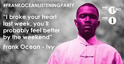 c Radio 1 The Official Chart On Radio 1 With Scott Mills 9 Frank Ocean Lyrics That Kicked Us Right In The Gut