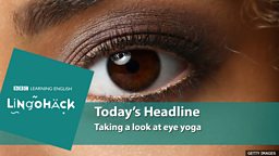 Taking a look at eye yoga