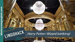 Harry Potter: Wizard banking!