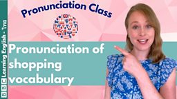 Pronunciation Class: How to pronounce words related to shopping 