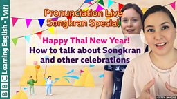 Pronunciation Class: Songkran Special
