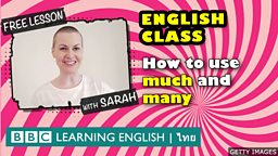 Live English Class: ข้อแตกต่างในการใช้ ‘much’ กับ ‘many’
