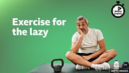 Exercise for the lazy