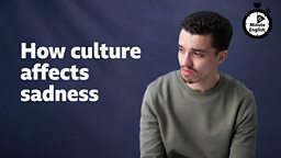 How culture affects sadness