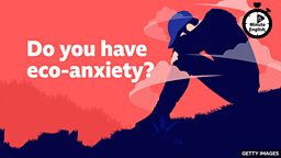 Do you have eco-anxiety?