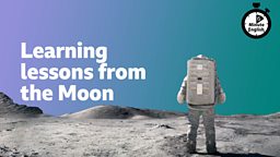 Learning lessons from the Moon