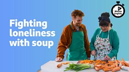 Fighting loneliness with soup