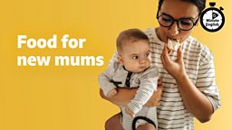 Food for new mums