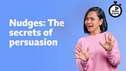 Nudges: The secrets of persuasion