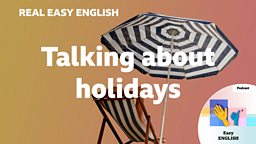 Talking about holidays