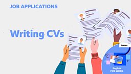 BBC Learning English - Job Applications / Writing CVs