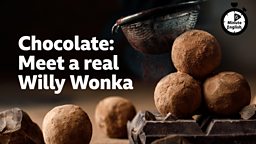 Chocolate: Meet a real Willy Wonka