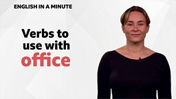 Verbs to use with 'office'