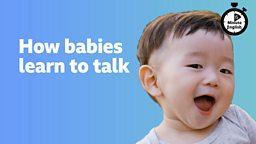 How babies learn to talk