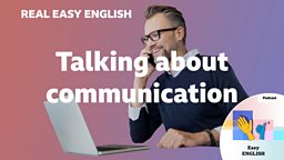 Talking about communication