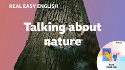 Talking about nature