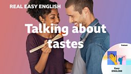 Talking about tastes