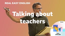 Talking about teachers