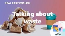 Talking about waste