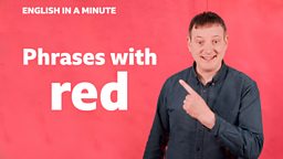Phrases with 'red'