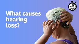 What causes hearing loss?