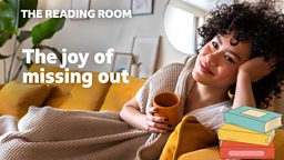 The joy of missing out