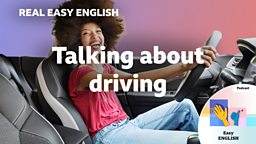 Talking about driving