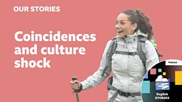 Coincidences and culture shock
