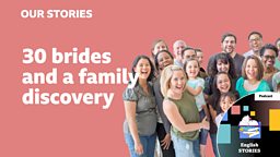 30 brides and a family discovery
